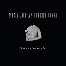 I Know A Place (brian robert jones remix) mp3 Remix by MUNA