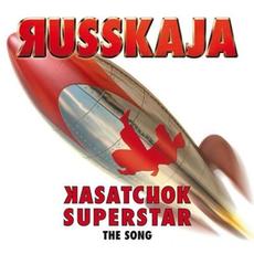 Kasatchok Superstar - The Song mp3 Single by Russkaja