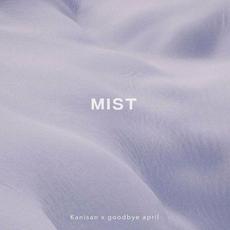Mist mp3 Single by Kanisan & goodbye april