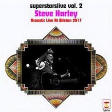 Superstarlive Vol. 2: Acoustic Live At Bilston 2017 mp3 Live by Steve Harley