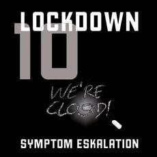Lockdown 10 mp3 Album by Symptom Eskalation