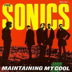 Maintaining My Cool mp3 Album by The Sonics