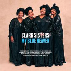 My Blue Heaven mp3 Album by The Clark Sisters
