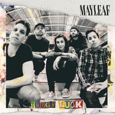 Tough Luck mp3 Album by Mayleaf