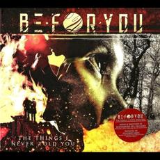 The Things I Never Told You mp3 Album by Be for You