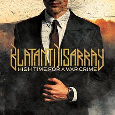 High Time for a War Crime mp3 Album by Blatant Disarray