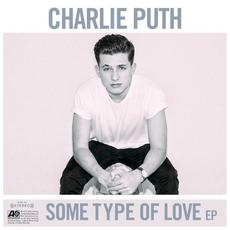 Some Type of Love mp3 Album by Charlie Puth