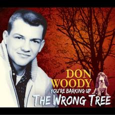 You're Barking up the Wrong Tree mp3 Artist Compilation by Don Woody