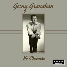 No Chemise mp3 Album by Gerry Granahan