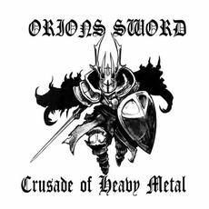 Crusade of Heavy Metal mp3 Artist Compilation by Orion's Sword
