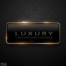 Luxury Chillhouse Lounge, Pt. 1 mp3 Compilation by Various Artists