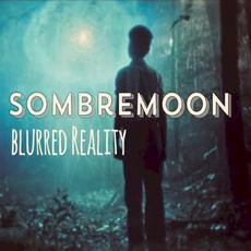 Blurred Reality mp3 Single by Sombre Moon