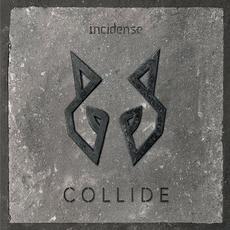 Collide mp3 Album by Incidense