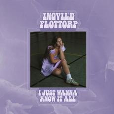 I Just Wanna Know It All mp3 Album by Ingvild Flottorp