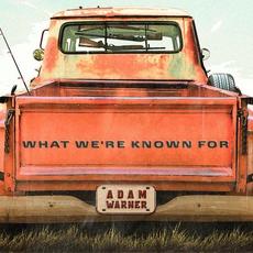 What We're Known For mp3 Album by Adam Warner