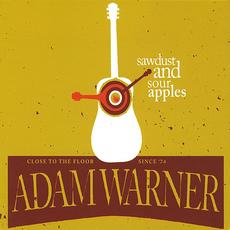 Sawdust and Sour Apples mp3 Album by Adam Warner