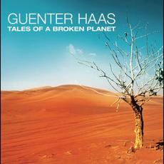 Tales of a Broken Planet mp3 Album by Guenter Haas