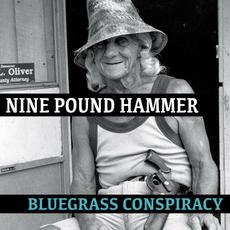 Bluegrass Conspiracy mp3 Album by Nine Pound Hammer