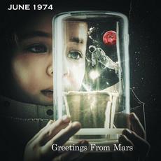 Greetings from Mars mp3 Album by June 1974