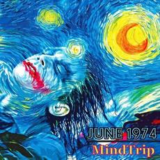 MindTrip mp3 Album by June 1974