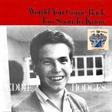 Would You Come Back? (Re-Issue) mp3 Album by Eddie Hodges