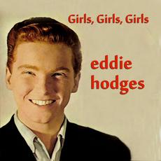 Girls, Girls, Girls (Re-Issue) mp3 Album by Eddie Hodges