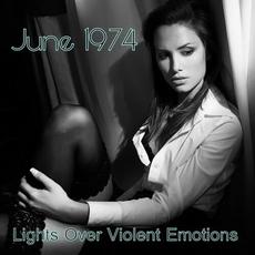 Lights Over Violent Emotions mp3 Single by June 1974