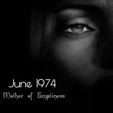 Mother of Emptiness mp3 Single by June 1974