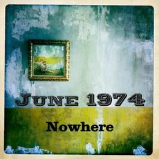Nowhere mp3 Single by June 1974