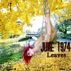 Leaves mp3 Single by June 1974