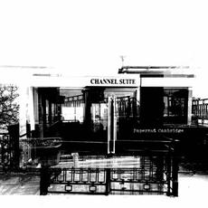 Channel Suite mp3 Album by Papernut Cambridge
