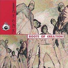 The End of the Beginning mp3 Album by Roots Of Creation