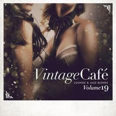 Vintage Café: Lounge and Jazz Blends (Special Selection), Vol. 19 mp3 Compilation by Various Artists