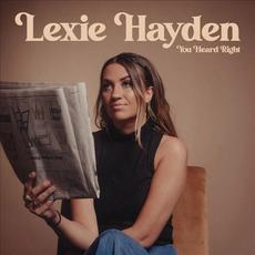 You Heard Right mp3 Album by Lexie Hayden