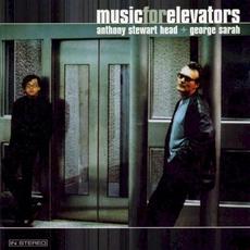 Music for Elevators mp3 Album by Anthony Stewart Head & George Sarah