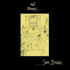 43 Minutes... mp3 Album by Sam Brown