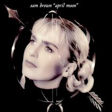 April Moon mp3 Album by Sam Brown