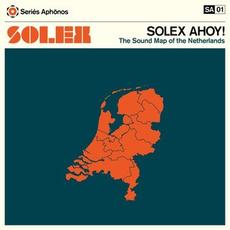 Solex Ahoy! The Sound Map Of The Netherlands mp3 Album by Solex