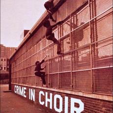 Crime in Choir mp3 Album by Crime in Choir