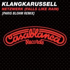 Netzwerk (Falls Like Rain) (Paris Blohm Remix) mp3 Remix by Klangkarussell