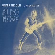Under the Gun... A Portrait of Aldo Nova mp3 Artist Compilation by Aldo Nova