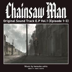 Chainsaw Man Original Sound Track E.P Vol.1 (Episode 1-3) mp3 Soundtrack by kensuke ushio (牛尾憲輔)