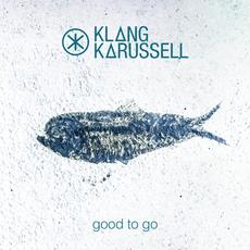 Good to Go mp3 Single by Klangkarussell