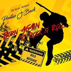 Born Again To Rock 'N Roll mp3 Album by Pontus J. Back