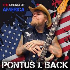 The Dream Of America mp3 Album by Pontus J. Back