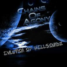 Evilution of Hellsoundz mp3 Album by Chains of Agony