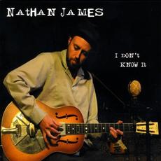 I Don't Know It mp3 Album by Nathan James