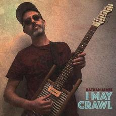 I May Crawl mp3 Album by Nathan James