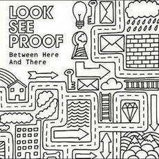 Between Here and There (Deluxe Edition) mp3 Album by Look See Proof