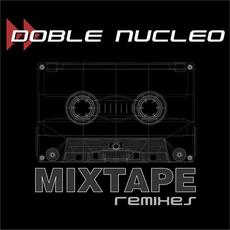 Mixtape (Remixes) mp3 Album by Doble Nucleo